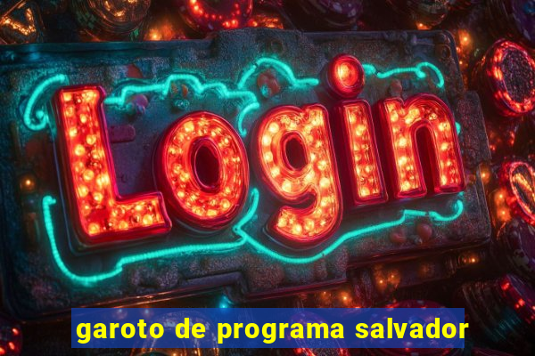 garoto de programa salvador